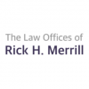 Photo for Law Offices of Rick H. Merrill