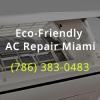 Photo for Eco-Friendly AC Repair Miami