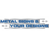 Photo for Metal Signs and Your Designs