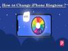 Photo for How to Change iPhone Ringtone without PC?