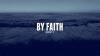 Photo for By Faith