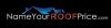 Photo for Name Your Roof Price.com