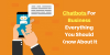 Photo for Chatbots For Business: Everything You Should Know About It