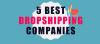 Photo for 5 Top Drop Shipping Companies