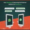 Photo for WhatsApp Is Becoming the Preferred Platform for Businesses