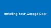 Photo for How to Install a Garage Door