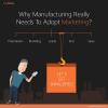 Photo for Manufacturing Really Needs To Adopt Marketing
