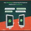 Photo for What do you think WhatsApp is preferred platform for business?