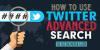 Photo for How to use Twitter’s advanced search
