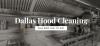 Photo for Dallas Hood Cleaning