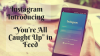 Photo for Instagram Introducing “You’re All Caught Up” in Feed