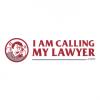 Photo for I Am Calling My Lawyer