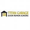 Photo for Titan Garage Door Repair Aurora