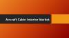 Photo for Aircraft Cabin Interior Market will Register a Staggering 8.35% Value CAGR through 2018-2022