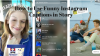 Photo for How to Use Funny Instagram Captions in Story