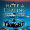 Photo for Hope & Healing for Life - Ben Wolf