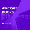Photo for Aircraft Doors Market Expected to $5.22 Billion by 2022: Analysis & Forecast with Upcoming Trends 2022