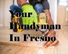 Photo for Your Handyman In Fresno CA