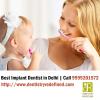 Photo for Best Implant Dentist in Delhi- 9999201572