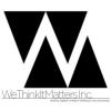 Photo for WeThinkItMatters Inc.