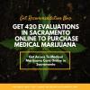 Photo for Get 420 Evaluations in Sacramento  Online to Purchase Medical Marijuana