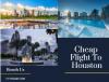 Photo for Cheap Flights To Houston :Get Guarantee Best Price