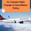 Photo for Air Canada Flight Change & Cancellation Policy