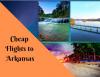 Photo for Cheap Flights to Arkansas - Book Plane Tickets to  Arkansas