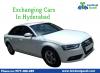 Photo for Exchaging Cars In Hyderabad