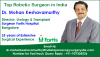 Photo for Robotic and Minimal Invasive Urology Surgery with Dr. Mohan Keshavamurthy