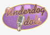 Photo for Underdog idols