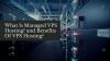 Photo for What Is Managed VPS Hosting? What Are The Benefits Of VPS Hosting?
