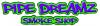 Photo for Pipe Dreamz