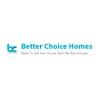 Photo for Better Choice Homes