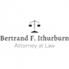 Photo for Bertrand F. Ithurburn Attorney at Law