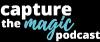 Photo for Capture The Magic Podcast