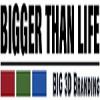 Photo for Bigger Than Life Advertising Inc