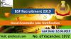 Photo for BSF Recruitment 2019 (1072) Head Constable Jobs Notification Apply Now