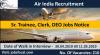 Photo for Air India Recruitment 2019 (210) Sr. Trainee, Clerk, DEO Jobs Notice