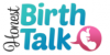Photo for Honest Birth Talk