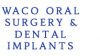 Photo for Waco Oral Surgery & Dental Implants