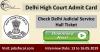 Photo for Delhi High Court Admit Card 2019 –20 Check Delhi Judicial Service Hall Ticket