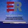 Photo for Motor Spindle for Consumer Electronic Market Enhances the Performance During Forecast 2019-2024