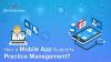Photo for How a Mobile App Supports Practice Management?