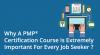 Photo for A PMP Certification Course Is Essential for the Job Seekers