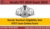 Photo for Kerala TET 2019 Exam, June KTET Online Form Kerala Teachers Eligibility Test