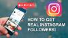 Photo for How to Build Real Followers on Instagram