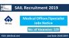 Photo for  SAIL Recruitment 2019 –20 (129) Medical Officer/Specialist Jobs Notice