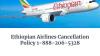 Photo for Ethiopian Airlines Cancellation Policy 1-888-206-5328