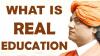 Photo for What is Real Education? Meaning of Real Education
